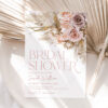 Dusty Roses Boho Bridal Shower Invitation Template Editable | Pampas Grass Bohemian Dusty Roses Boho Bridal Shower Invitation Template Editable