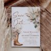 Rustic Western Boho Cowgirl Boots Save the Date Card Template | Desert Boho Pampas Grass Wedding Announcement Rustic Western Boho Cowgirl Boots Save the Date Card Template | Desert Boho Pampas Grass Wedding Announcement