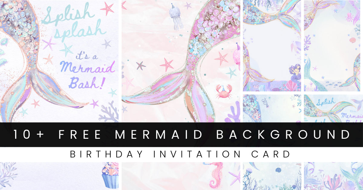 Free Mermaid Birthday Party Invitations Background Blank Card Templates